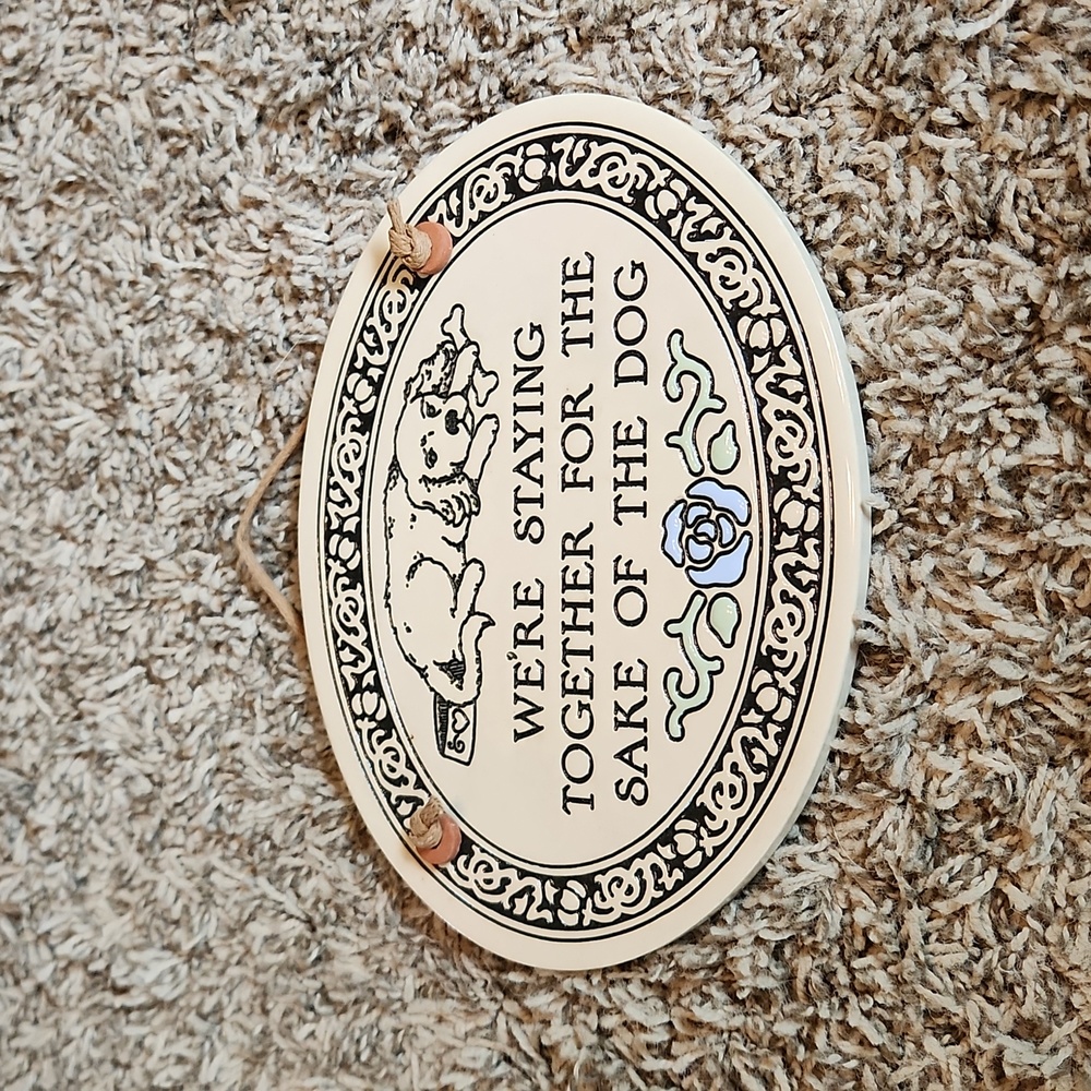 Trinity Pottery - We're Staying Together for the Sake of the Dog hanging plaque